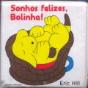 Sonhos Felizes, Bolinha - Preview