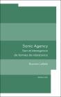 Sonic Agency : Son Et Émergence De Formes De Résistance - Preview
