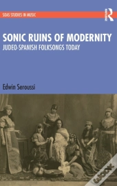 Sonic Ruins Of Modernity
