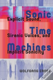 Sonic Time Machines