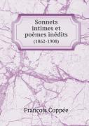 Sonnets Intimes Et Poemes Inedits (1862-1908)