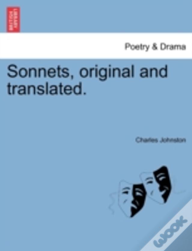 Sonnets, Original And Translated.