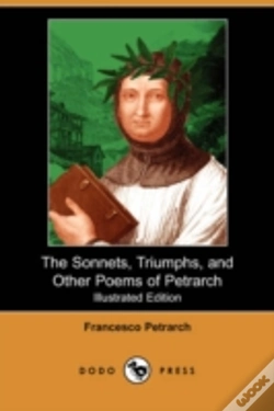 Capa do artigo Sonnets, Triumphs, And Other Poems Of Petrarch (Illustrated Edition) (Dodo Press)