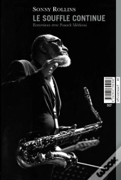 Sonny Rollins, Le Souffle Continu