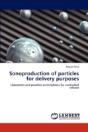 Sonoproduction Of Particles For Delivery Purposes - Preview