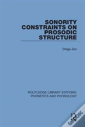 Sonority Constraints On Prosodic Structure