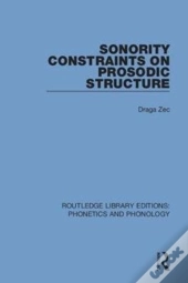 Sonority Constraints On Prosodic Structure