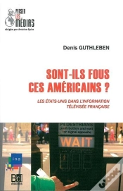 Capa do artigo Sont-Ils Fous Ces Américains ?