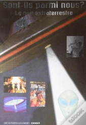 Sont-Ils Parmi Nous ? : La Nuit Extraterrestre
