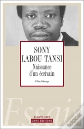 Sony Labou, La Naissance D'Un Écrivain