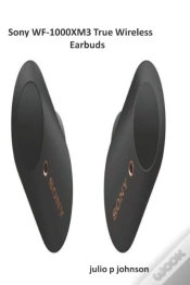 Capa do artigo Sony Wf-1000xm3 True Wireless Earbuds