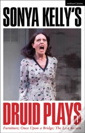 Sonya Kellyâ€™S Druid Plays