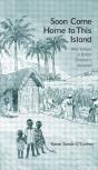 Soon Come Home To This Island - Preview