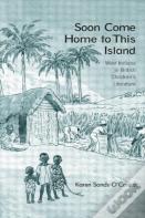 Soon Come Home To This Island