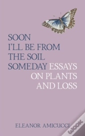 Soon I'Ll Be From The Soil Someday