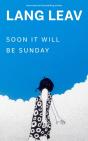 Soon It Will Be Sunday - Preview