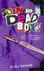 Soon-To-Be Dead Boys - Preview