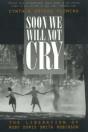 Soon We Will Not Cry - Preview