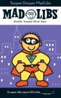 Sooper Dooper Mad Libs - Preview