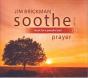 Soothe Volume 7 - Prayer - CD - Preview