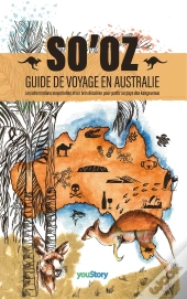 So'Oz : Guide De Voyage En Australie