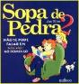 Sopa de Pedra 2 - Preview