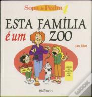 Sopa de Pedra 4 - Esta Família é um Zoo