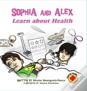 Sophia And Alex Learn About Health