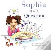 Sophia Has A Question