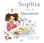 Sophia Has A Question - Preview