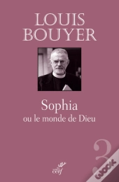 Sophia Ou Le Monde De Dieu