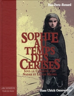 Capa do artigo Sophie Au Temps Des Cerises ; Sous La Commune Avc Nadar Et Louise Michel
