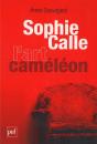 Sophie Calle, L'Art Caméléon - Preview