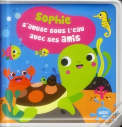 Capa do artigo Sophie S'Amuse Sous L'Eau Avec Ses Amis (Coll. Mon Premier Livre De Bain)