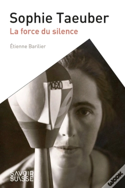 Capa do artigo Sophie Taeuber : La Force Du Silence