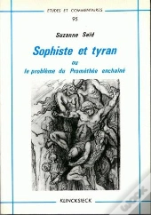 Sophiste Et Tyran Ou Le Problème De Prométhée Enchaîné