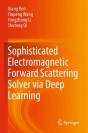 Sophisticated Electromagnetic Forward Scattering Solver Via Deep Learning - Preview