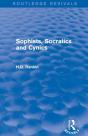 Sophists, Socratics And Cynics (Routledge Revivals) - Preview