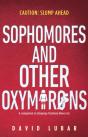 Sophomores And Other Oxymorons - Preview