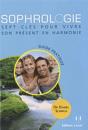 Sophrologie : 7 Cles Pour Vivre Le Present En Harmonie - Preview