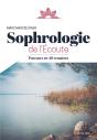 Sophrologie De L'Écoute ; Parcours En 40 Semaines - Preview