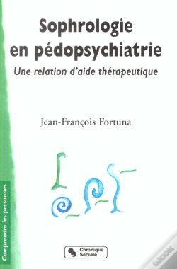 Capa do artigo Sophrologie En Pedopsychiatrie ; Une Relation D'Aide Therapeutique