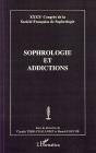 Sophrologie Et Addictions ; Quarantième Congrès De La Société Française De Sophrologie - Preview