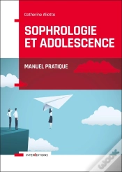 Capa do artigo Sophrologie Et Adolescence ; Manuel Pratique