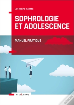 Capa do artigo Sophrologie Et Adolescence ; Manuel Pratique
