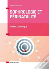 Sophrologie Et Périnatalité ; Manuel Pratique