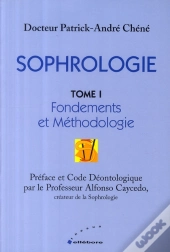 Sophrologie T.1 ; Fondements Et Méthodologie