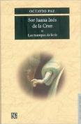 Sor Juana Ines De La Cruz O Las Trampas De La Fe 