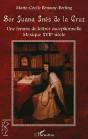Sor Juana Inés De La Cruz ; Une Femme De Lettres Exceptionnelle ; Mexique Xvii Siècle - Preview