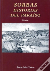 Sorbas. Historias Del Paraíso